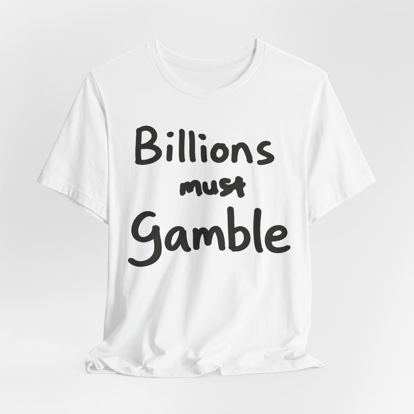 Billions must gamble Tee