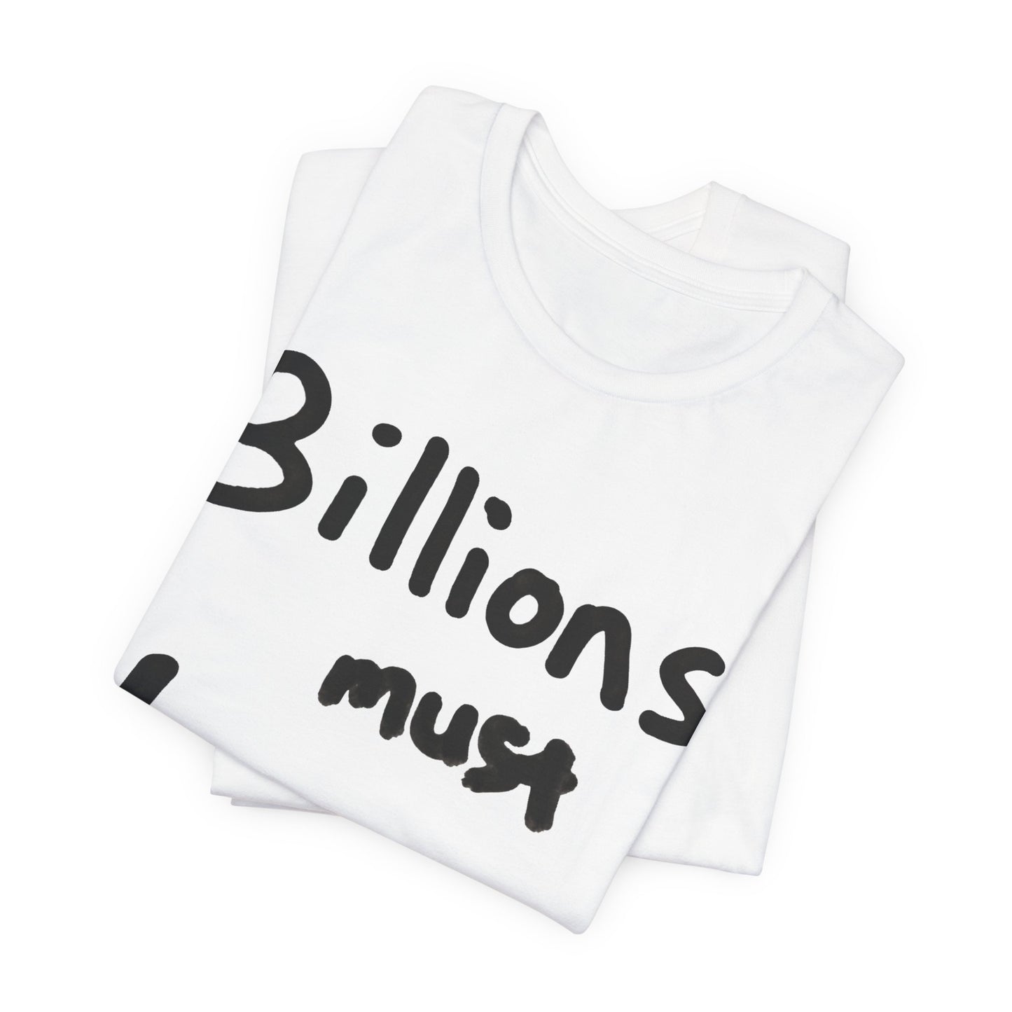 Billions must larp Tee